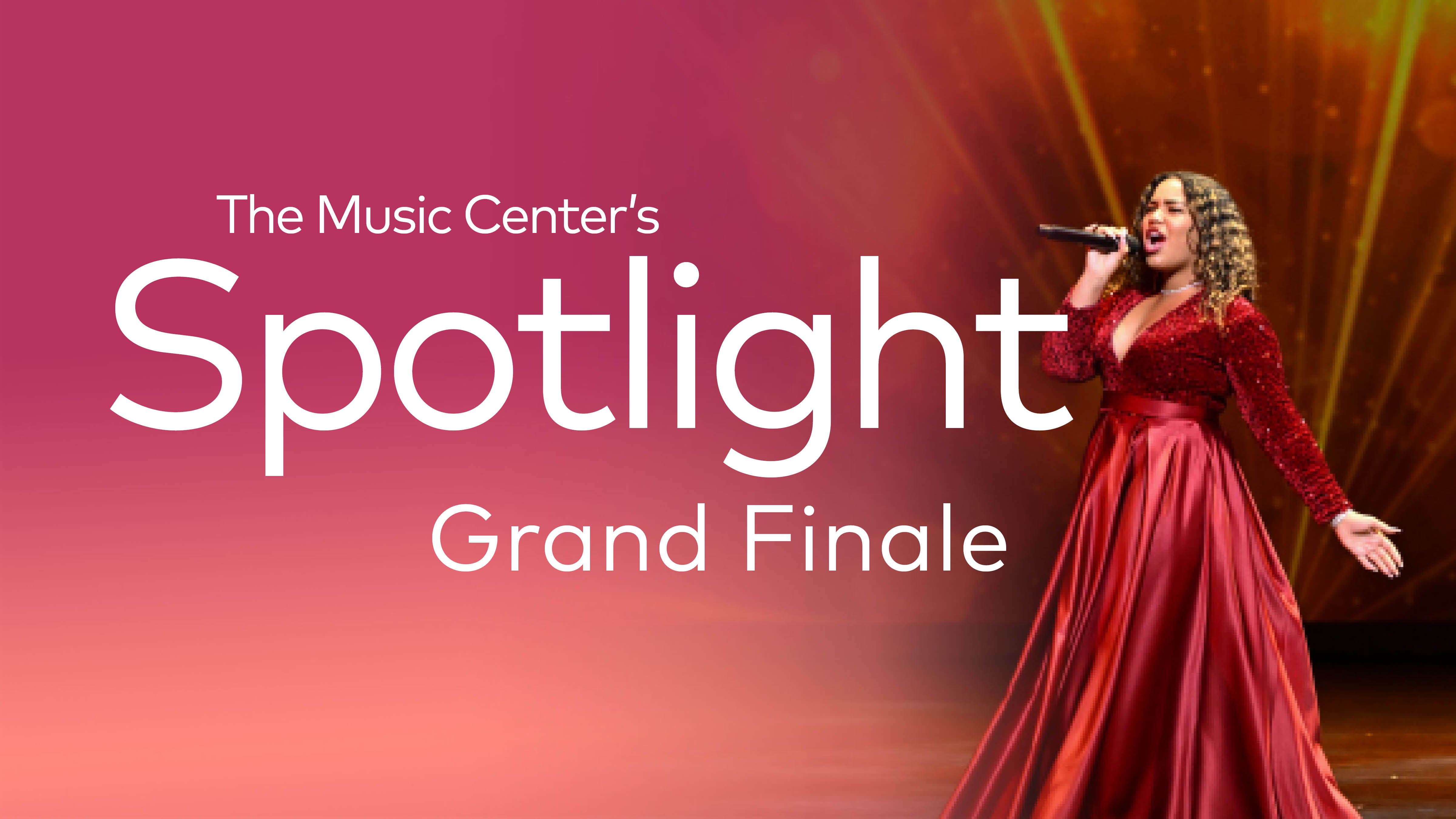 The Music Center's Spotlight Grand Finale