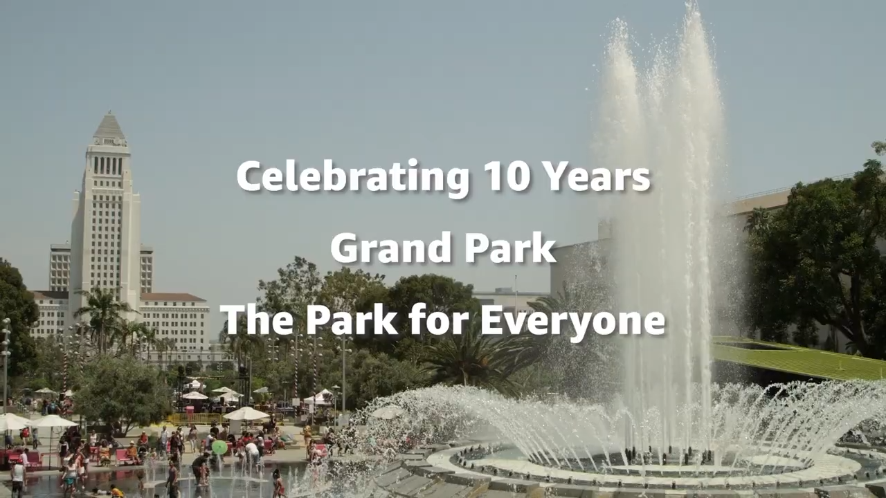 Celebrating 10 Years of Gloria Molina Grand Park