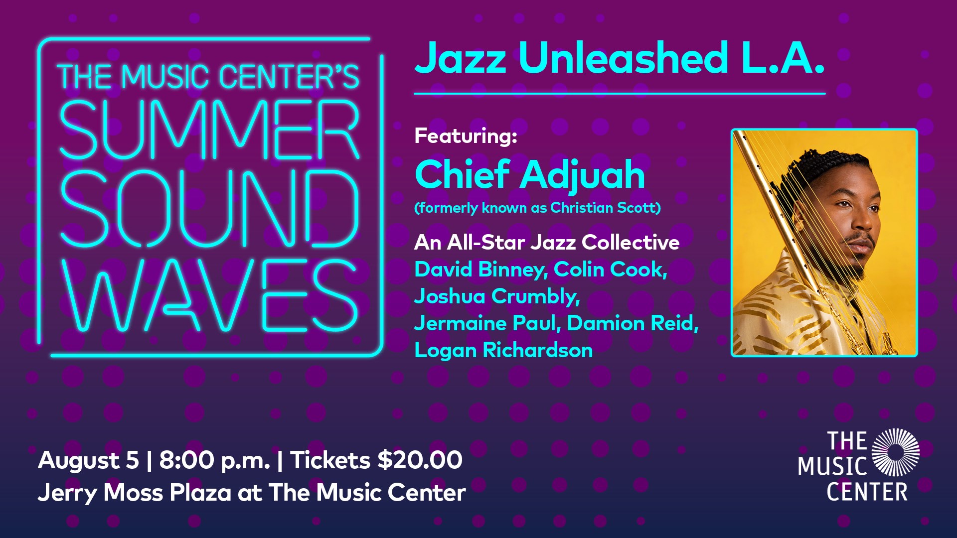 The Music Center's Summer SoundWaves: Jazz Unleashed L.A.
