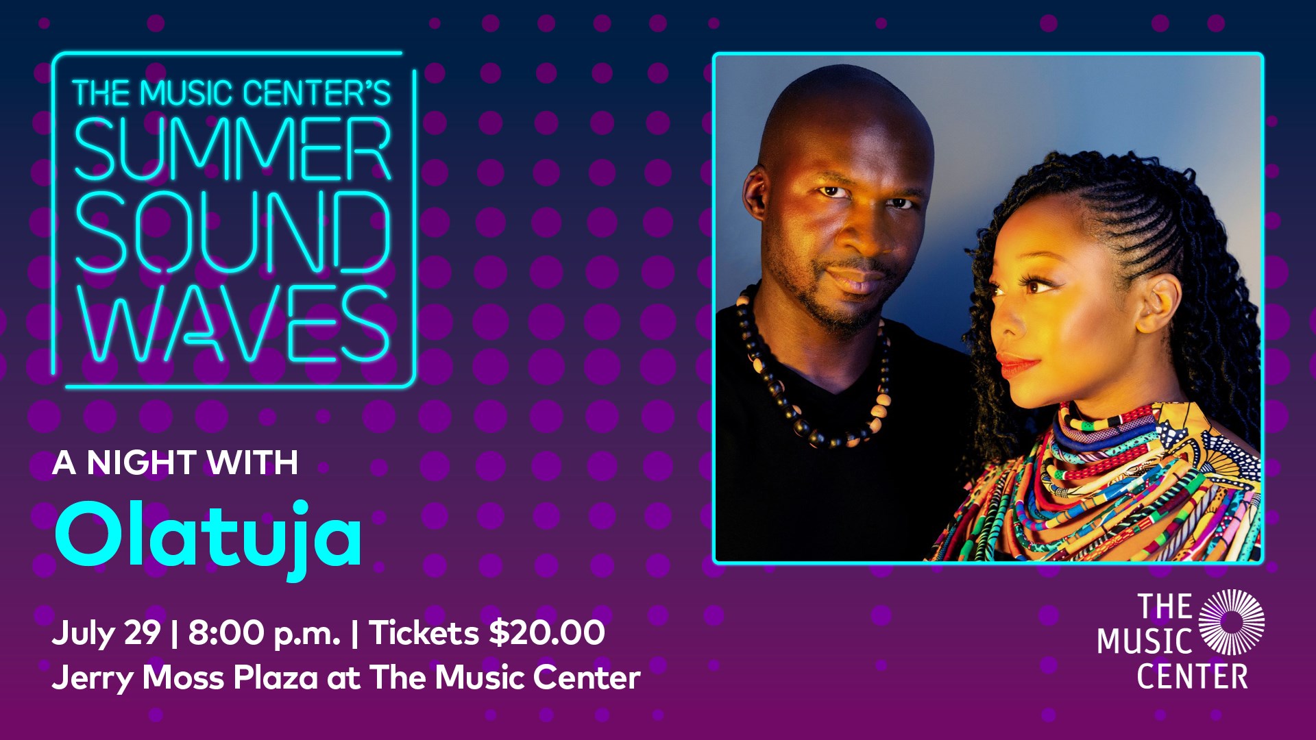 The Music Center's Summer SoundWaves: Olatuja