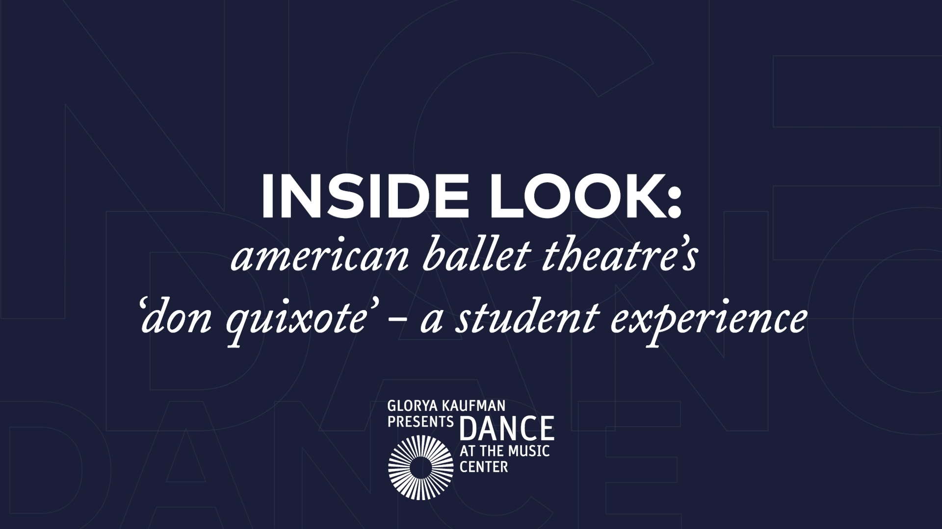 INSIDE LOOK: American Ballet Theatre's 'Don Quixote'--A Student Experience