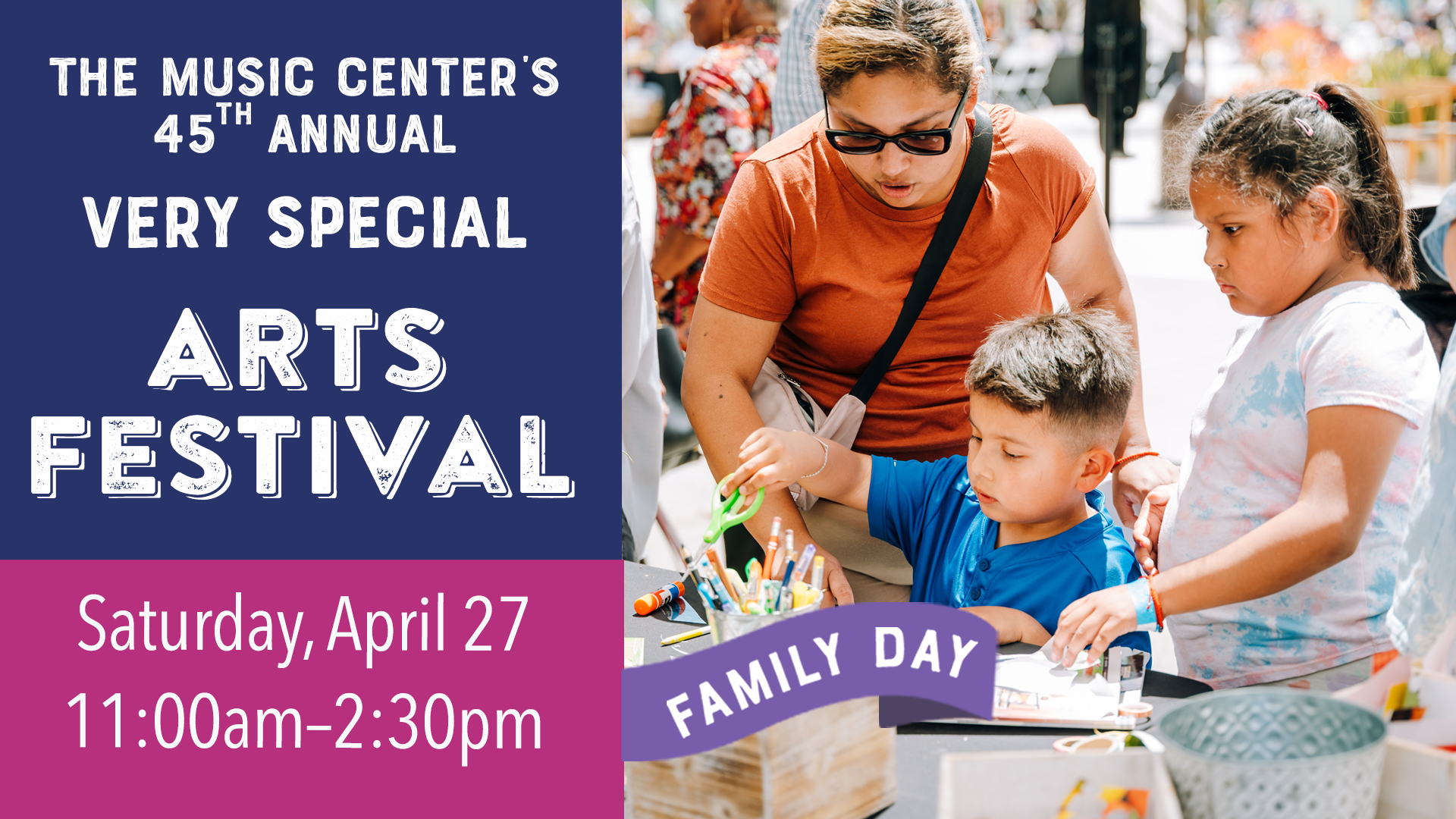 The Music Center's Very Special Arts Festival: Family Day