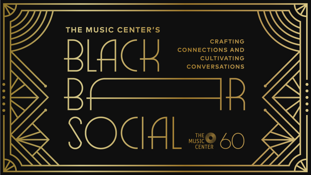 The Music Center's Black Bar Social
